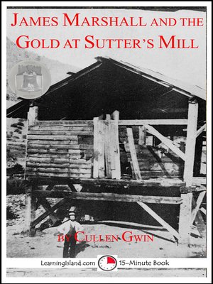 cover image of James Marshall and the Gold at Sutter's Mill